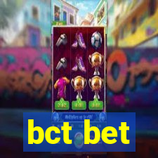 bct bet